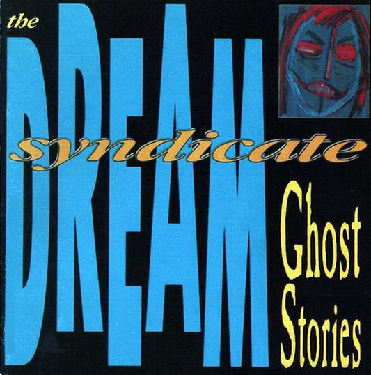 The Dream Syndicate : Ghost Stories (LP, Album)