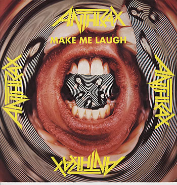 Anthrax : Make Me Laugh (12", Ltd, Pos)