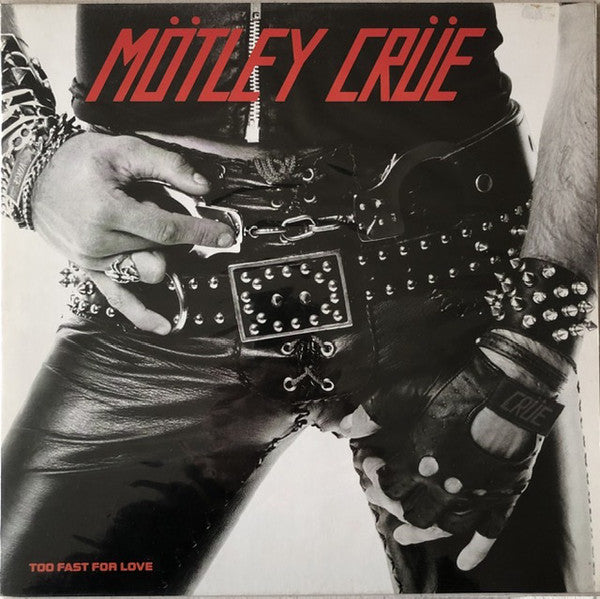 Mötley Crüe : Too Fast For Love (LP, Album)