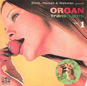 Stock, Hausen & Walkman : Organ Transplants Vol. 1 (LP + 7")