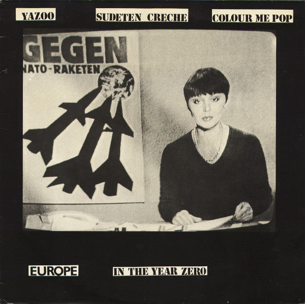 Yazoo / Sudeten Creche / Colour Me Pop : Europe In The Year Zero (12", Comp)