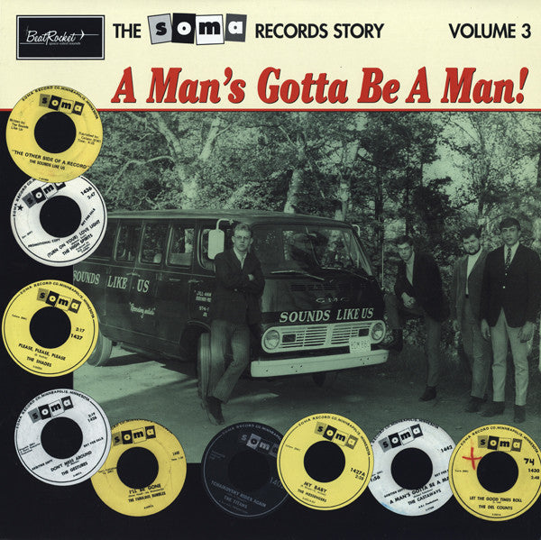 Various : The Soma Records Story Volume 3 (A Man's Gotta Be A Man!) (LP, Comp)