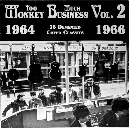 Various : Too Much Monkey Business Vol. 2 (16 Demented Cover Classics 1964 - 1966) (LP, Comp, Unofficial)