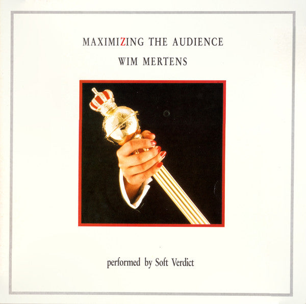 Wim Mertens Performed By Soft Verdict : Maximizing The Audience (2xLP, Album)