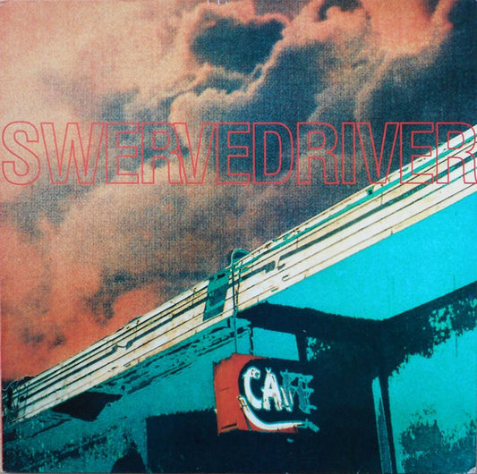 Swervedriver : Rave Down (12", EP)