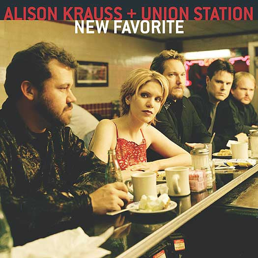 Alison Krauss + Union Station* : New Favorite (LP, Album)