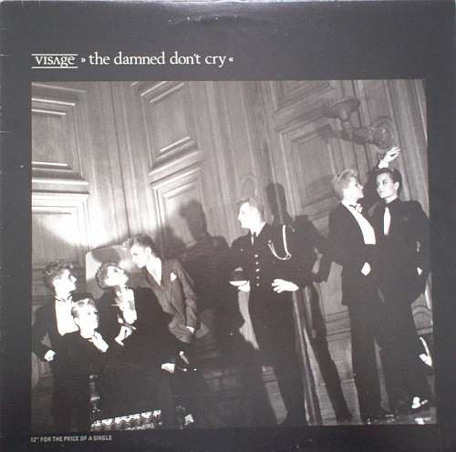 Visage : The Damned Don't Cry (12", Ltd)