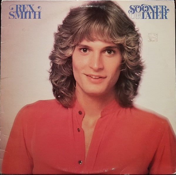 Rex Smith : Sooner Or Later (LP, Album, Ter)