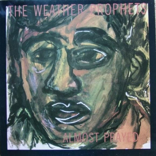 The Weather Prophets : Almost Prayed (12", Single)