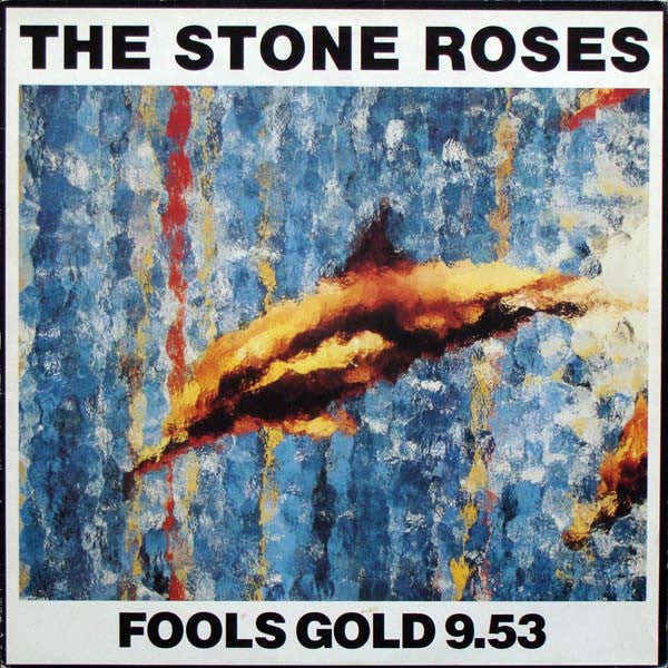 The Stone Roses : Fools Gold 9.53 (12", RE)