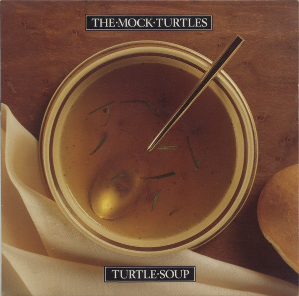 The Mock Turtles : Turtle Soup (LP, Album)