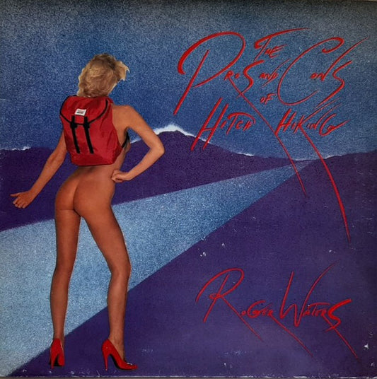 Roger Waters : The Pros And Cons Of Hitch Hiking (LP, Album, Gat)