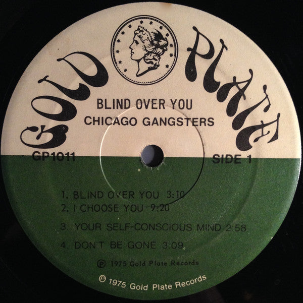 Chicago Gangsters : Blind Over You (LP, Album)