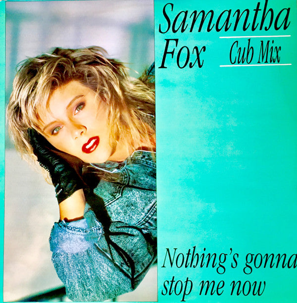 Samantha Fox : Nothing's Gonna Stop Me Now (Cub Mix) (12")