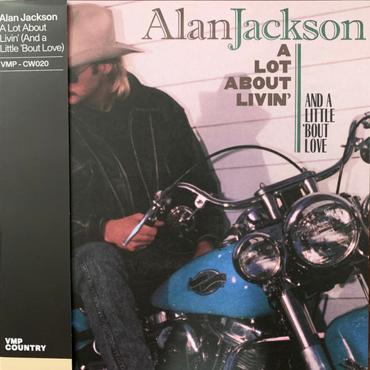 Alan Jackson (2) : A Lot About Livin' (And A Little 'Bout Love) (LP, Album, Club, RE, RM, Blu)