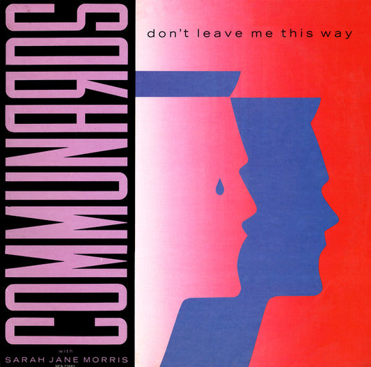 The Communards With Sarah Jane Morris : Don't Leave Me This Way (12")