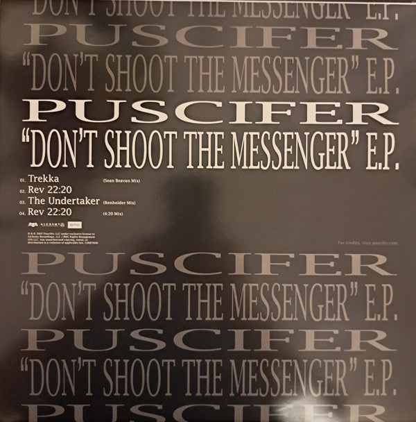 Puscifer : "Don't Shoot The Messenger" E.P. (12", S/Sided, EP, Etch, Ltd, RE, Cle)