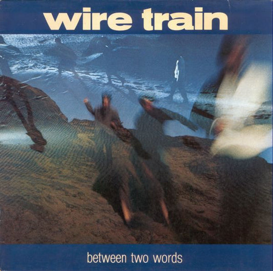 Wire Train : Between Two Words (LP, Album)