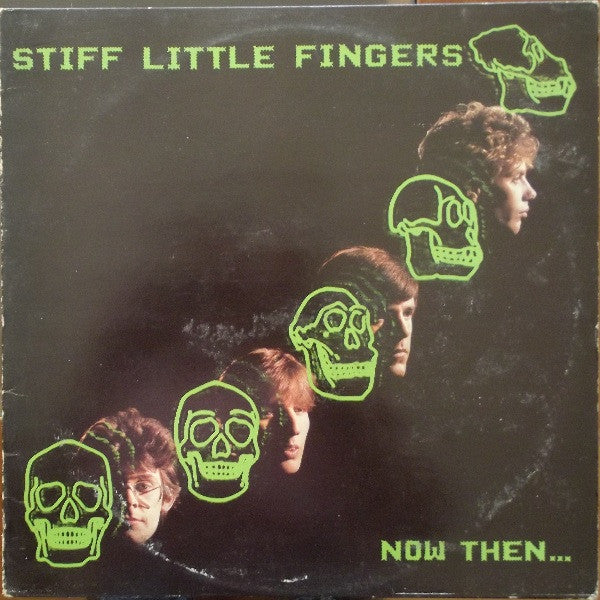 Stiff Little Fingers : Now Then... (LP, Album, RP)