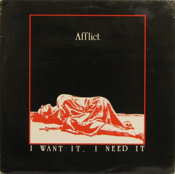 Afflict : I Want It, I Need It.. Gotta Have It (LP, Album)