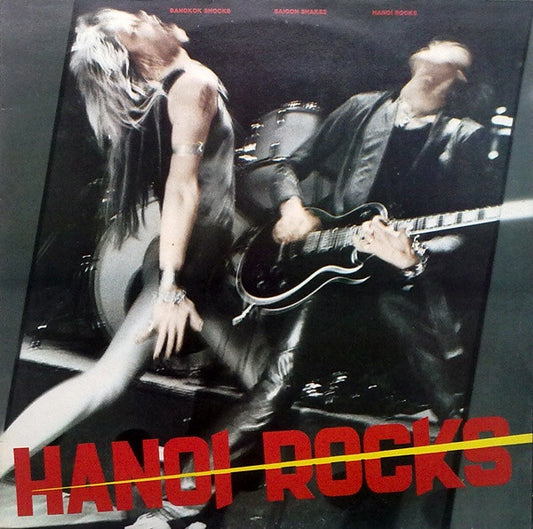 Hanoi Rocks : Bangkok Shocks, Saigon Shakes, Hanoi Rocks (LP, Album)