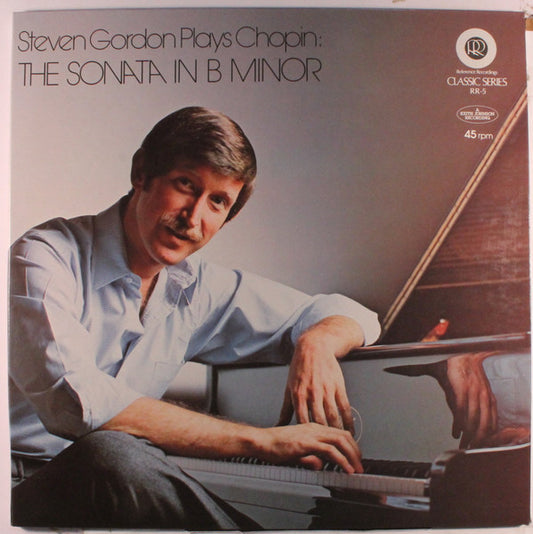 Steven Gordon : Steven Gordon Plays Chopin: The Sonata In B Minor (LP)