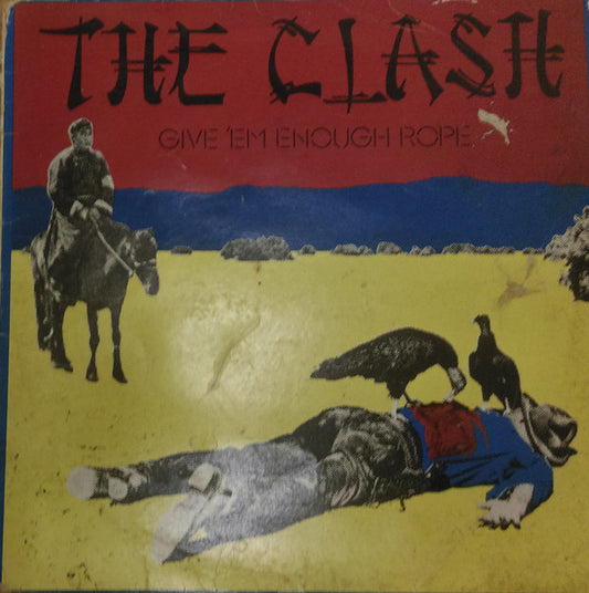 The Clash : Give 'Em Enough Rope (LP, Album)